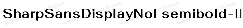 SharpSansDisplayNol semibold字体转换